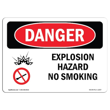 OSHA Danger Sign, Explosion Hazard No Smoking, 24in X 18in Rigid Plastic